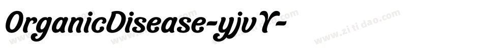 OrganicDisease-yjvY字体转换