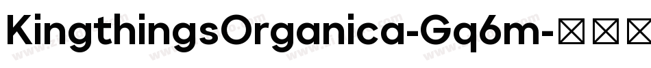 KingthingsOrganica-Gq6m字体转换