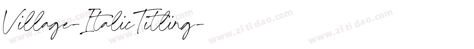 Village-ItalicTitling字体转换