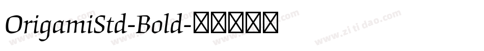 OrigamiStd-Bold字体转换
