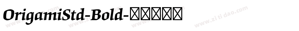 OrigamiStd-Bold字体转换