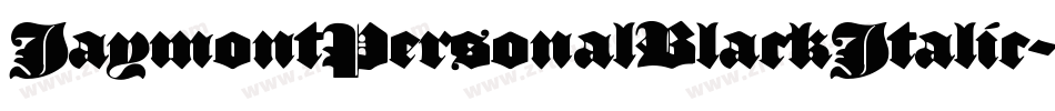 JaymontPersonalBlackItalic-jew7字体转换