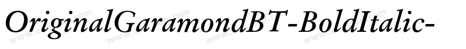 OriginalGaramondBT-BoldItalic字体转换