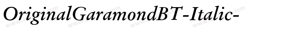 OriginalGaramondBT-Italic字体转换