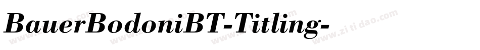 BauerBodoniBT-Titling字体转换