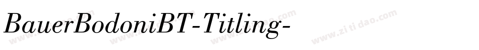 BauerBodoniBT-Titling字体转换