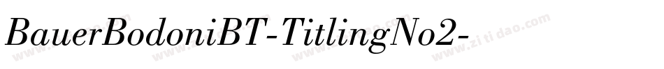 BauerBodoniBT-TitlingNo2字体转换