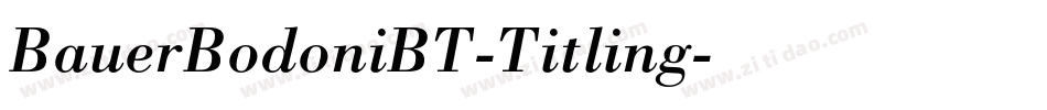 BauerBodoniBT-Titling字体转换