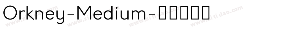 Orkney-Medium字体转换