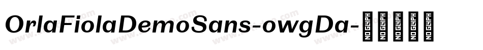 OrlaFiolaDemoSans-owgDa字体转换