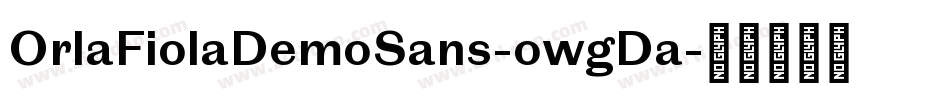 OrlaFiolaDemoSans-owgDa字体转换