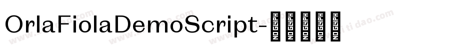 OrlaFiolaDemoScript字体转换