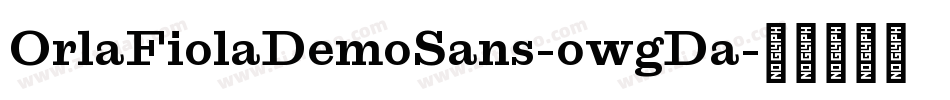 OrlaFiolaDemoSans-owgDa字体转换