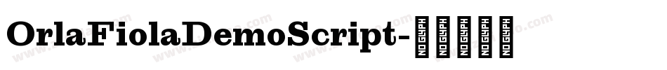 OrlaFiolaDemoScript字体转换