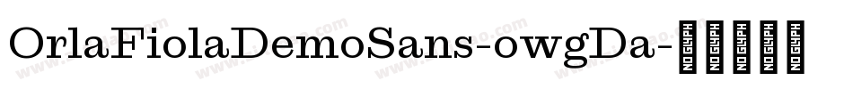 OrlaFiolaDemoSans-owgDa字体转换