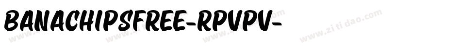 BanaChipsFree-RpvPV字体转换