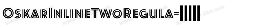 OskarInlineTwoRegula字体转换