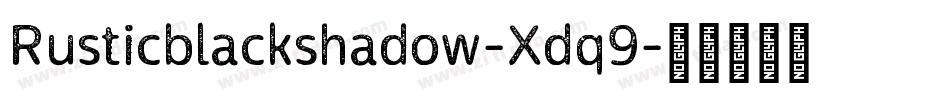 Rusticblackshadow-Xdq9字体转换
