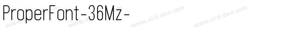 ProperFont-36Mz字体转换