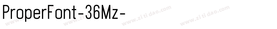 ProperFont-36Mz字体转换