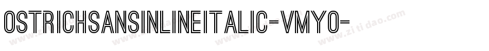 OstrichSansInlineItalic-vMYO字体转换