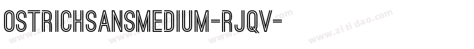 OstrichSansMedium-Rjqv字体转换