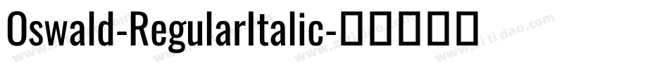 Oswald-RegularItalic字体转换