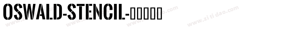 Oswald-Stencil字体转换