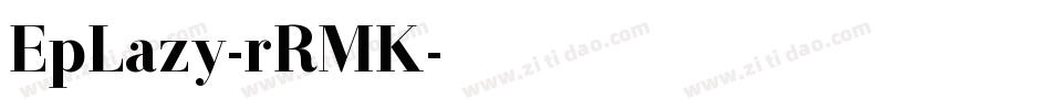 EpLazy-rRMK字体转换