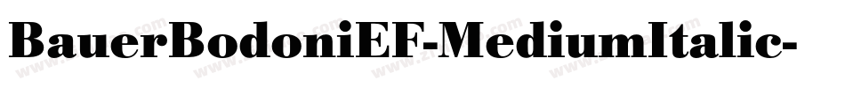 BauerBodoniEF-MediumItalic字体转换