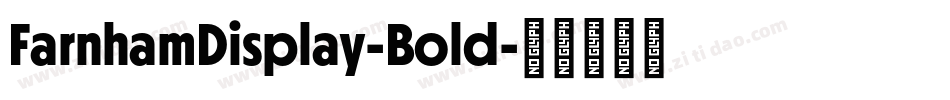 FarnhamDisplay-Bold字体转换
