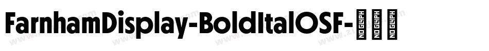 FarnhamDisplay-BoldItalOSF字体转换