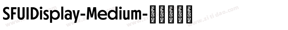SFUIDisplay-Medium字体转换
