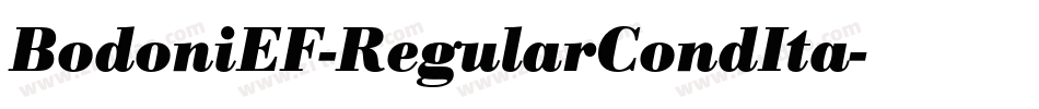 BodoniEF-RegularCondIta字体转换