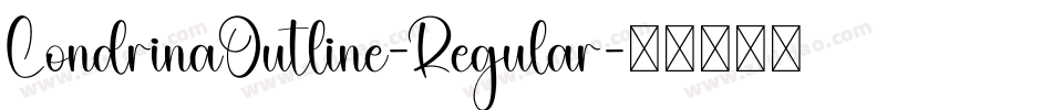 LondrinaOutline-Regular字体转换