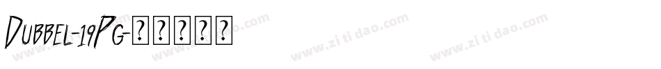 Dubbel-19Pg字体转换