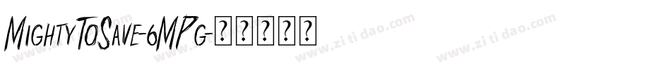 MightyToSave-6MPg字体转换