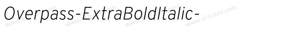 Overpass-ExtraBoldItalic字体转换