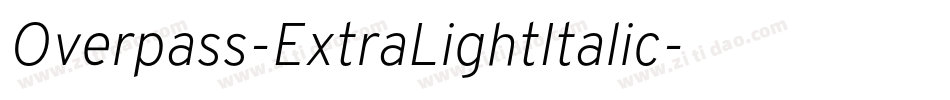 Overpass-ExtraLightItalic字体转换