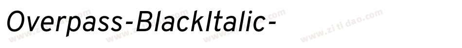 Overpass-BlackItalic字体转换