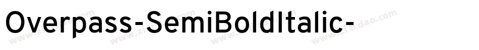Overpass-SemiBoldItalic字体转换