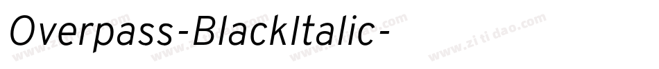 Overpass-BlackItalic字体转换