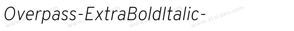 Overpass-ExtraBoldItalic字体转换