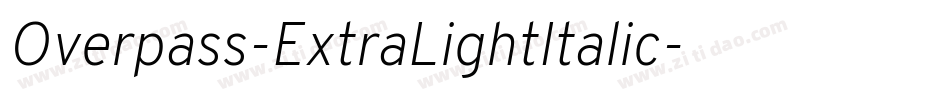 Overpass-ExtraLightItalic字体转换