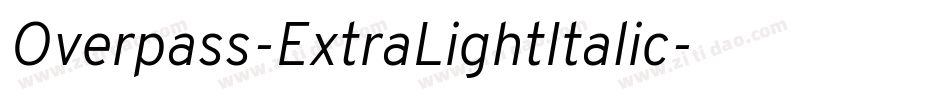 Overpass-ExtraLightItalic字体转换