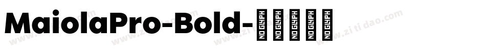 MaiolaPro-Bold字体转换