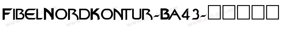 FibelNordKontur-Ba43字体转换