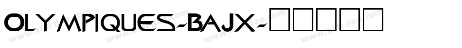 Olympiques-BaJx字体转换