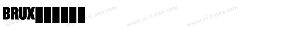 BRUX字体转换