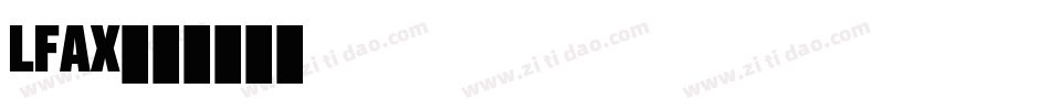 LFAX字体转换